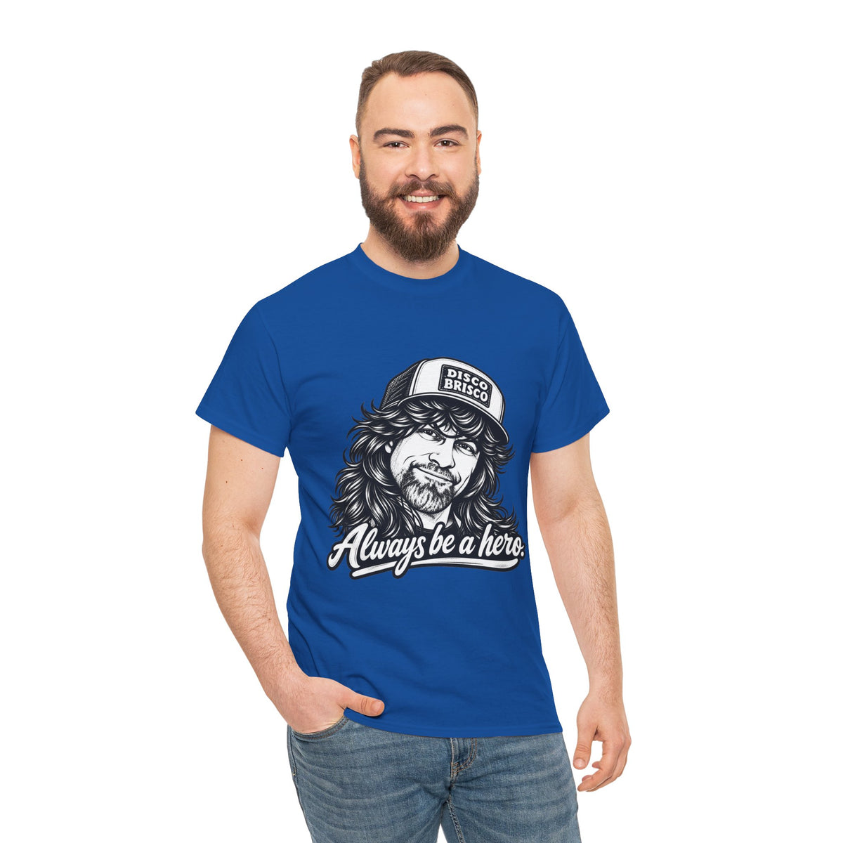Hero Graphic Tee — "Always Be a Hero" Vintage Trucker Design